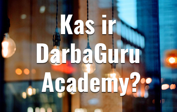 Kas ir DarbaGuru Academy?