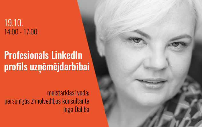 Meistarklase "Profesionāls LinkedIn profils uzņēmējdarbībai"