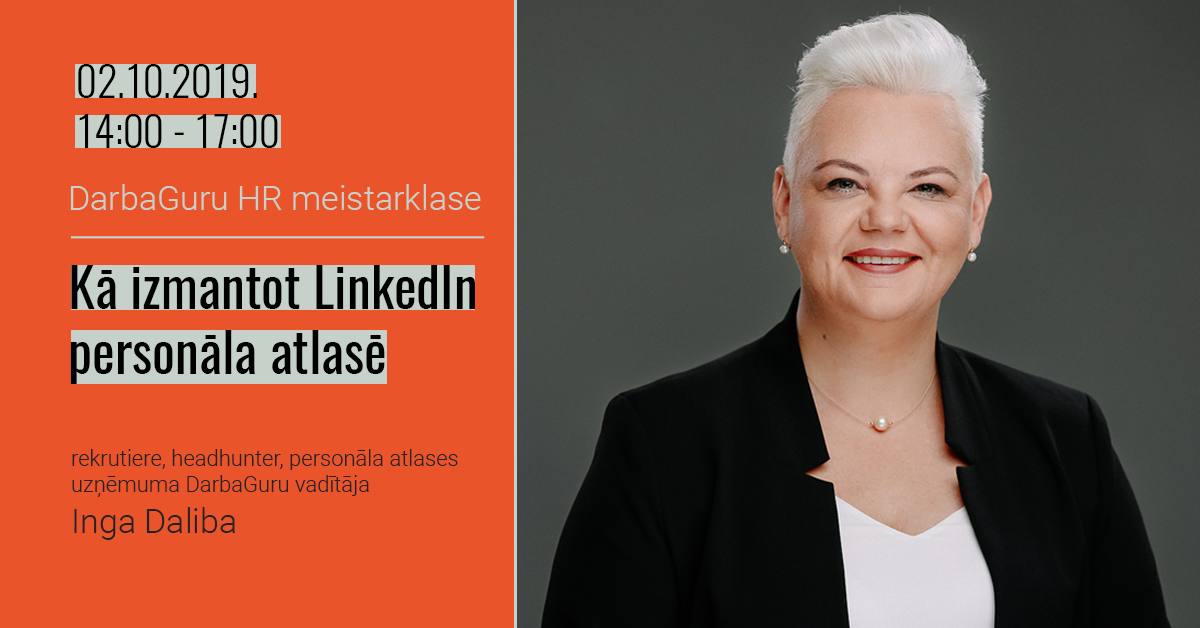 02.10.14:00 - 17:00 HR meistarklase: Kā izmantot LinkedIn personāla atlasē