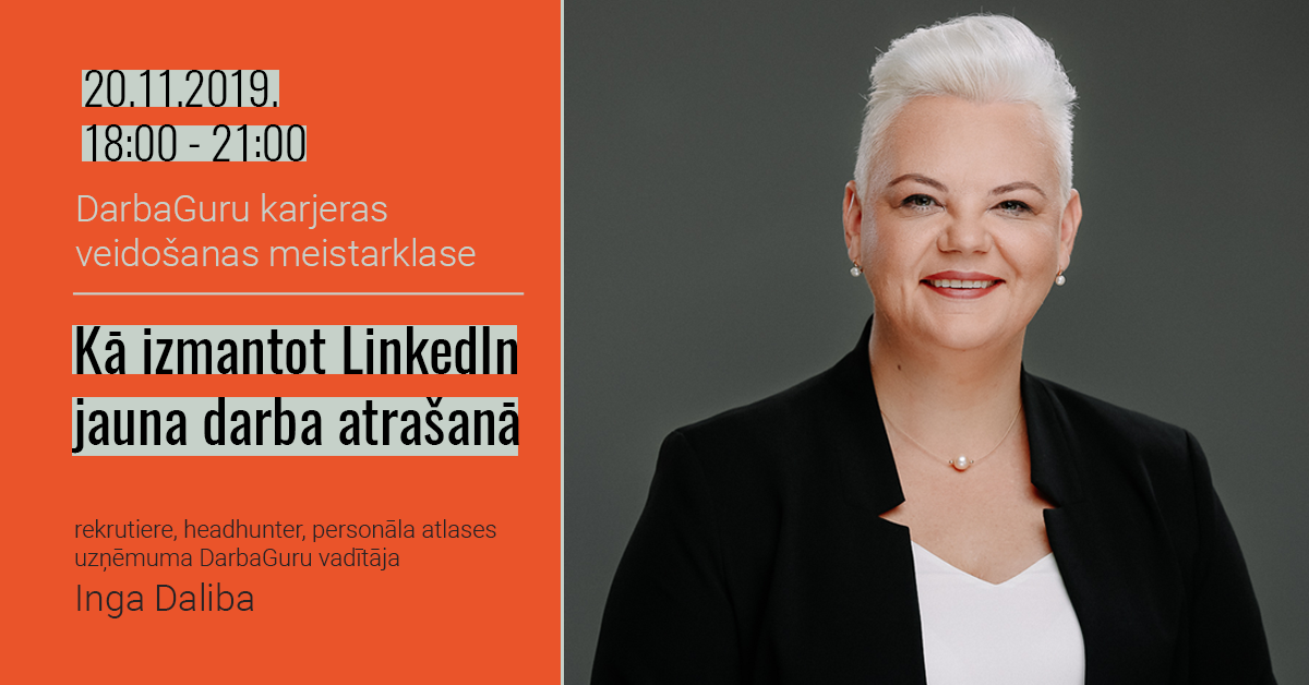 20.11.18:00 – 21:00 Karjeras veidošanas meistarklase: Kā izmantot LinkedIn jauna darba atrašanā